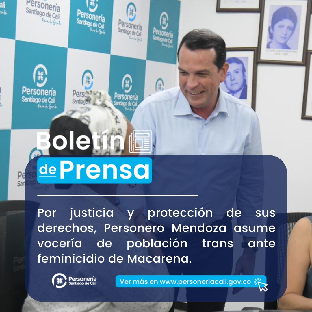 Por justicia y protección de sus derechos, Personero Mendoza asume vocería de población trans ante feminicidio de Macarena
