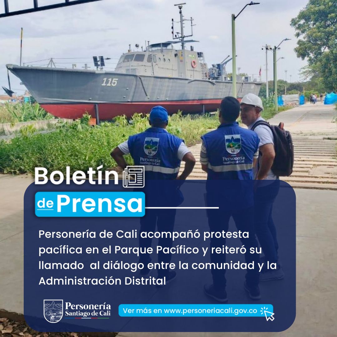 Personer&iacute;a de Cali acompa&ntilde;&oacute; protesta pac&iacute;fica en el Parque Pac&iacute;fico y reiter&oacute; su llamado al di&aacute;logo entre la comunidad y la Administraci&oacute;n Distrital