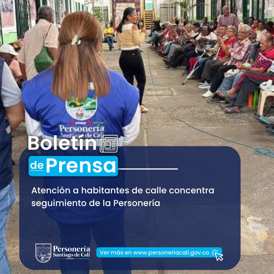 Atenci&oacute;n a habitantes de calle concentra seguimiento de la Personer&iacute;a