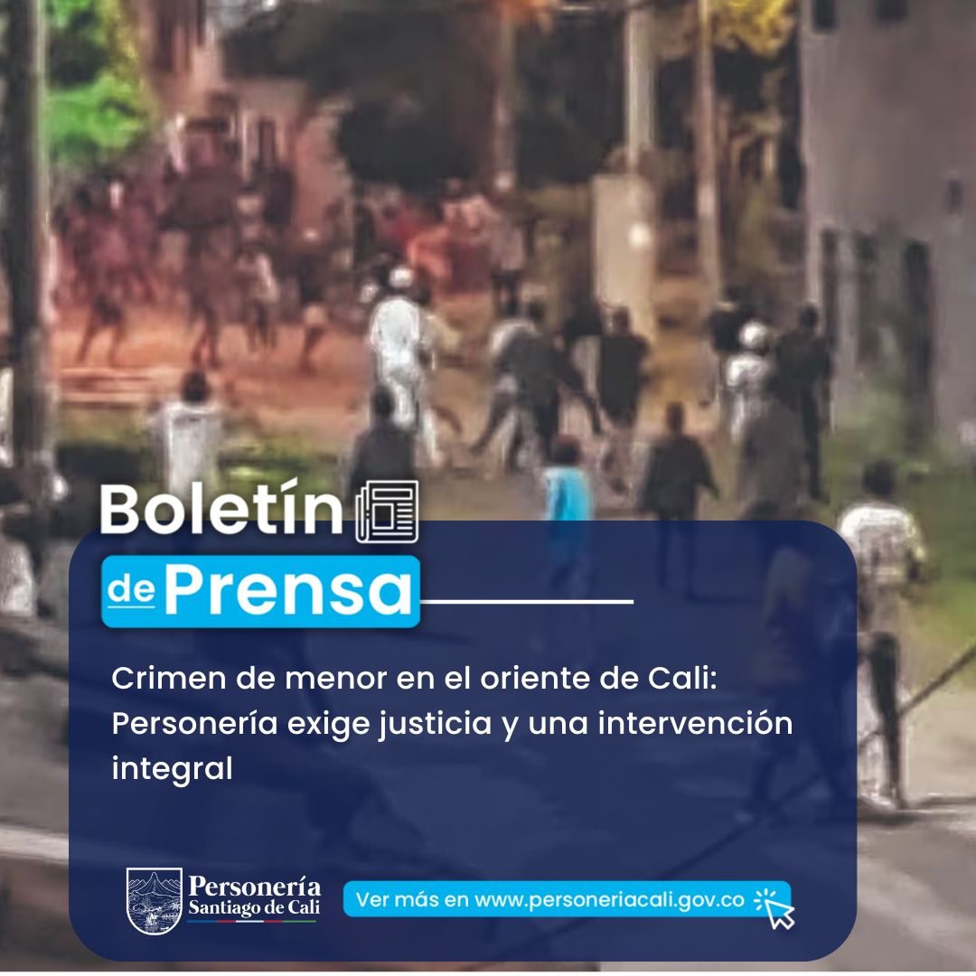Crimen de menor en el oriente de Cali: Personer&iacute;a exige justicia y una intervenci&oacute;n integral