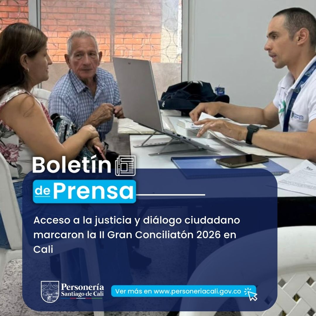 Acceso a la justicia y di&aacute;logo ciudadano marcaron la II Gran Conciliat&oacute;n 2026 en Cali