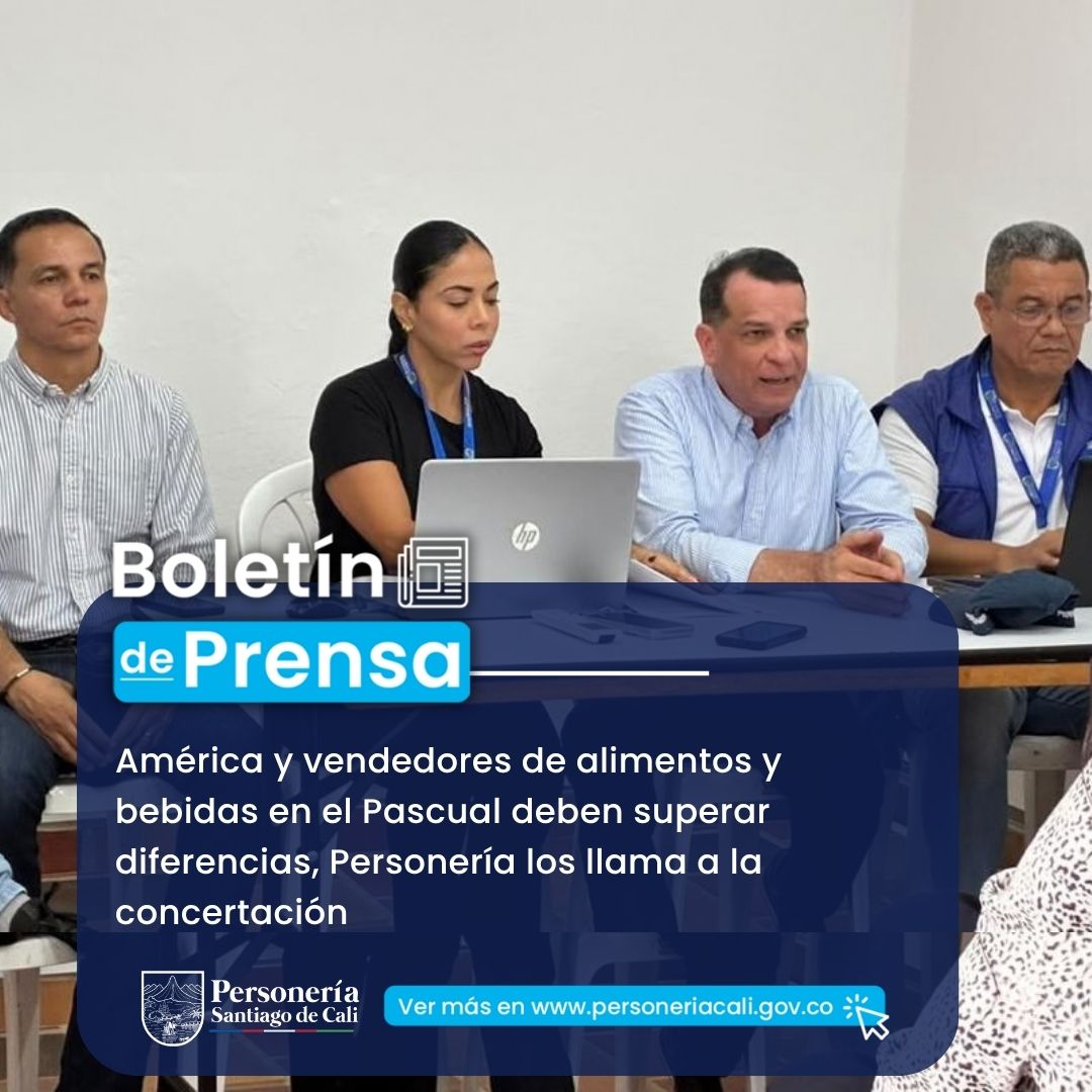 Am&eacute;rica y vendedores de alimentos y bebidas en el Pascual deben superar diferencias, Personer&iacute;a los llama a la concertaci&oacute;n